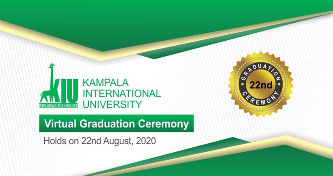 BREAKING: KIU 22nd Graduation Ceremony to be Held Virtually on August 22