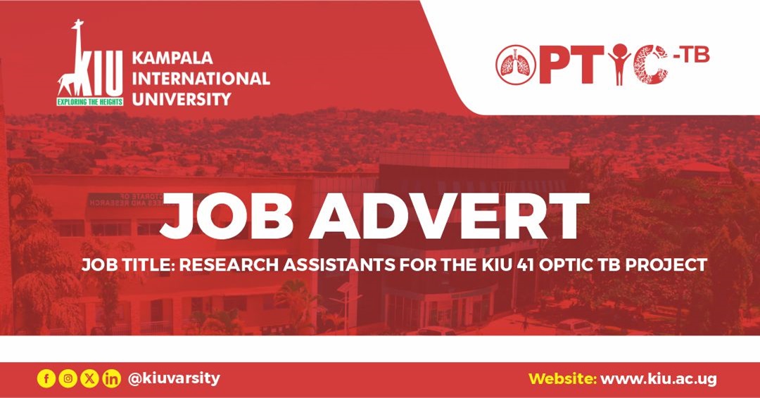 KIU JOB VACANCY: RESEARCH ASSISTANTS FOR THE KIU 41 OPTIC TB PROJECT 