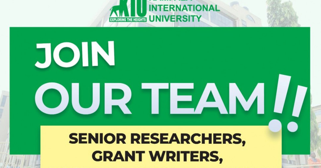 KIU JOB VACANCY: SENIOR RESEARCHERS, GRANT WRITERS, POST DOCTORAL FELLOWS AND SUPERVISORS