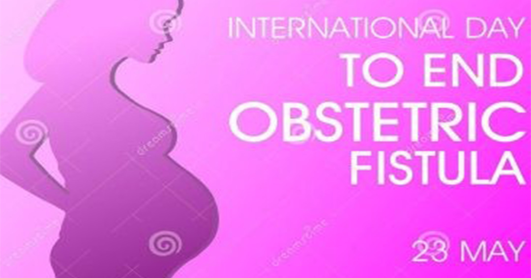 International Day to end Obstetric Fistula 2020: Fight Child Marriages to end Fistula